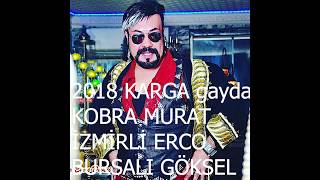 İZMİRLİ ERCO feat KOBRA MURAT & BURSALI GÖKSEL - KARGA GAYDA Resimi