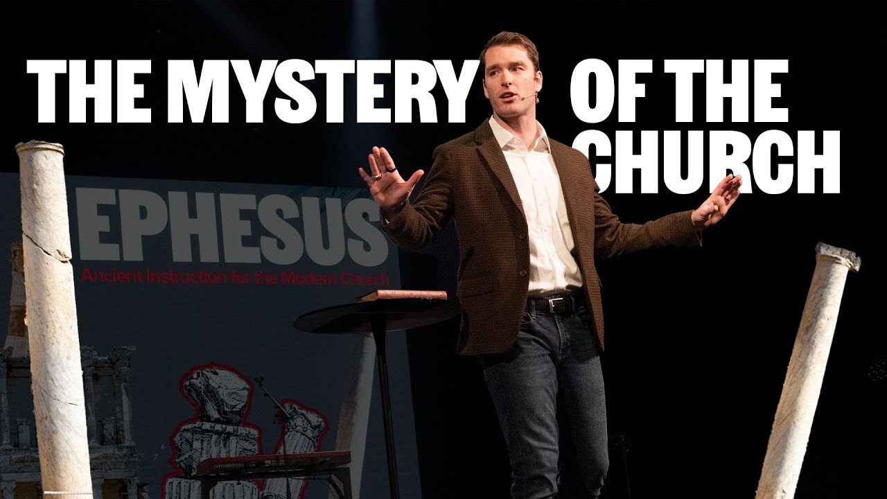 The Mystery of the Church | 'Ephesus' Week 1 - YouTube