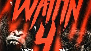 Fredo Bang - Waitin 4 [Prod. By DJ Chose]