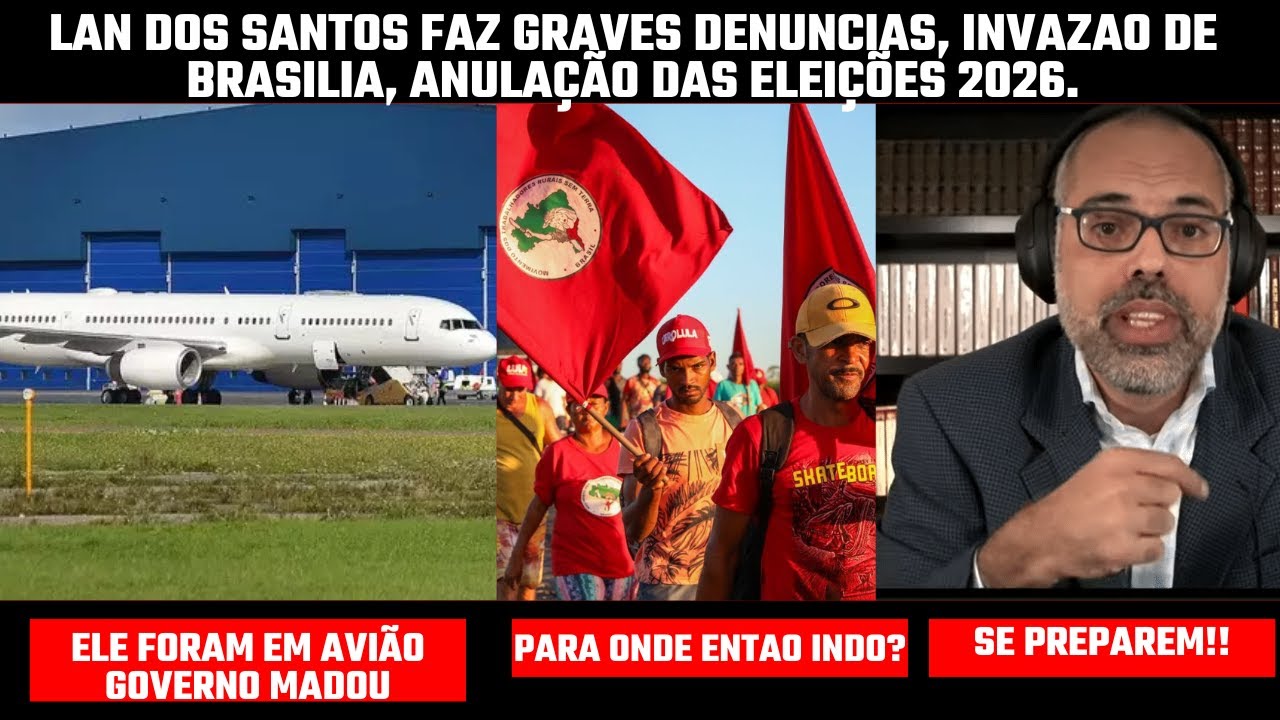 INVAZAO DE BRASILIA E ANULACAO DAS ELEIÇOES 2026- ALAN DOS SANTOS DENUNCIA!