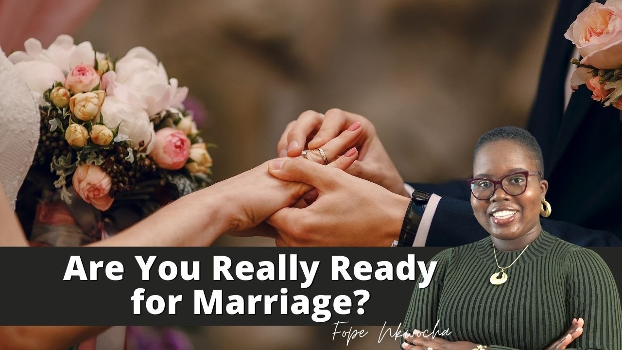 How To Know You're Ready for Marriage | 9 Marks of Maturity as a