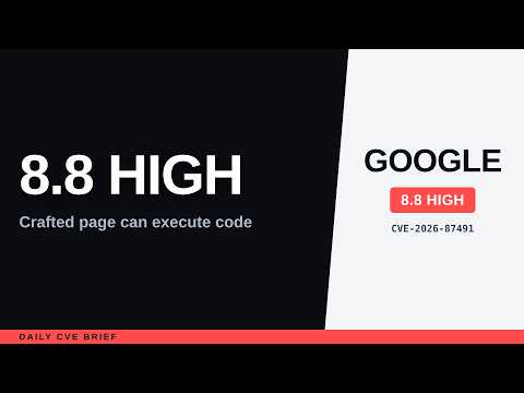 Chrome Web Page Bug Can Run Code in the Browser (CVE-2026-87491)