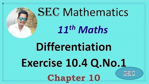 CLASS 11 Maths -  Chapter 10 Differential Calculus Exercise 10.4 Q.No.1 2022-2023  | TN