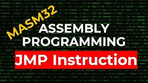 JMP Instruction | MASM32 Assembly Programming