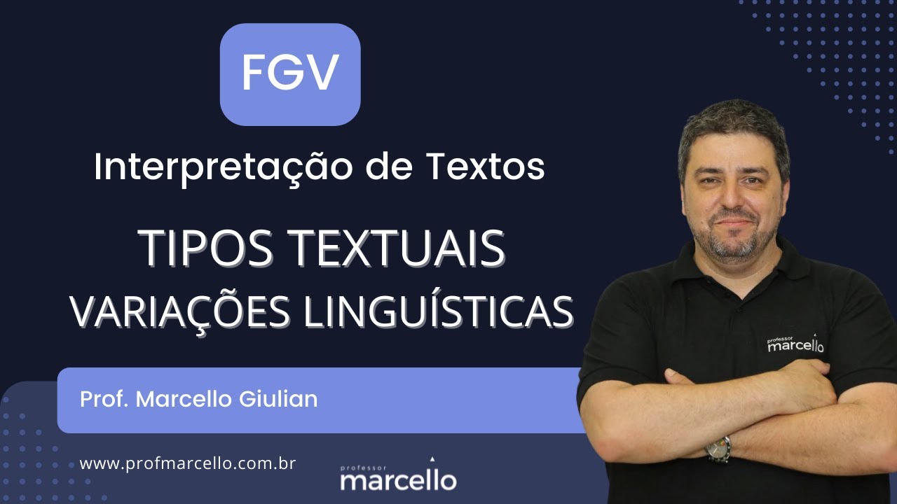 Variação Linguística e Tipos Textuais - Banca FGV (Interpretação de Textos)