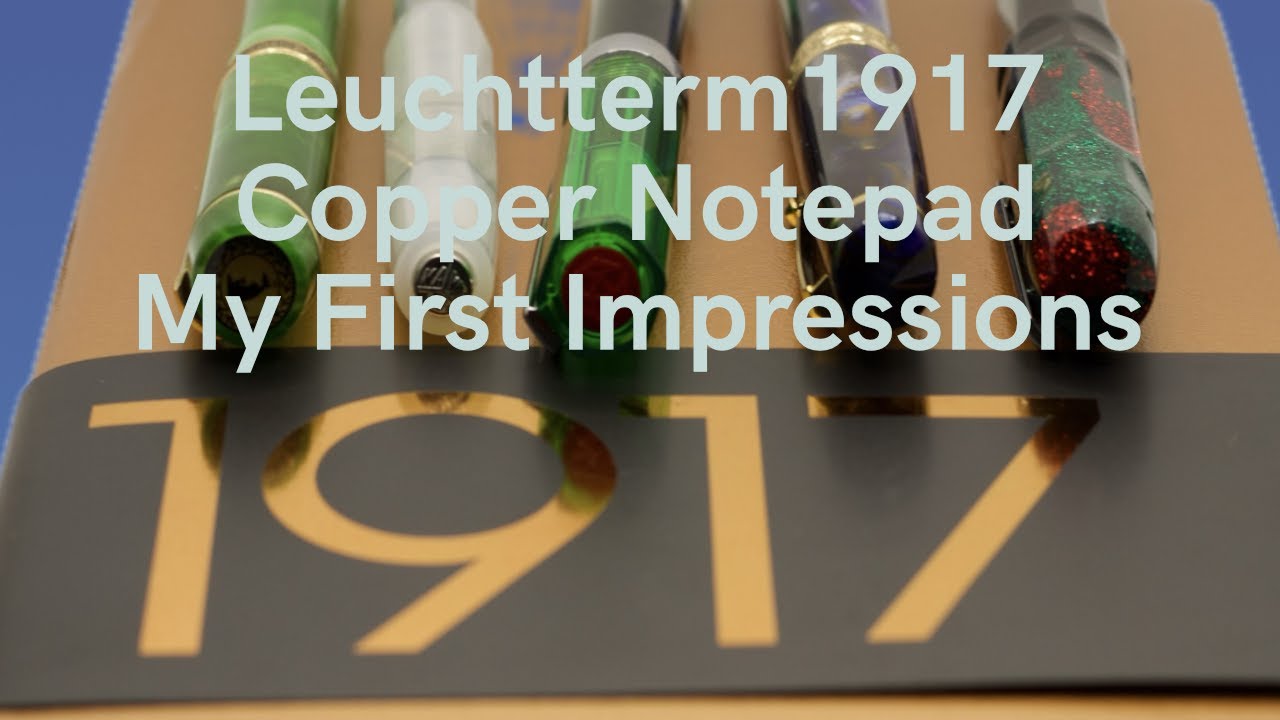Leuchtturm1917 Copper Notebook and Fountain Pens YouTube