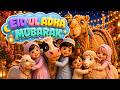 Happy Eid Ul Adha Qurbani Song For Kids Islamic Nasheed Imaan Kids TV 