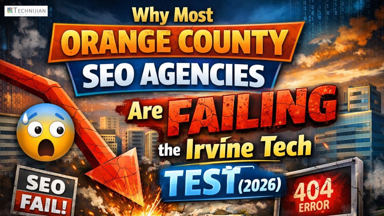 Why Orange County SEO Agencies Fail the Irvine Tech Test in 2026 