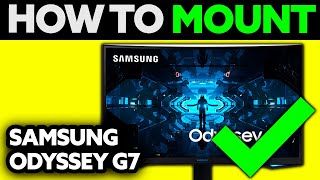 How To Mount Samsung Odyssey G7 (2025) - Step by Step