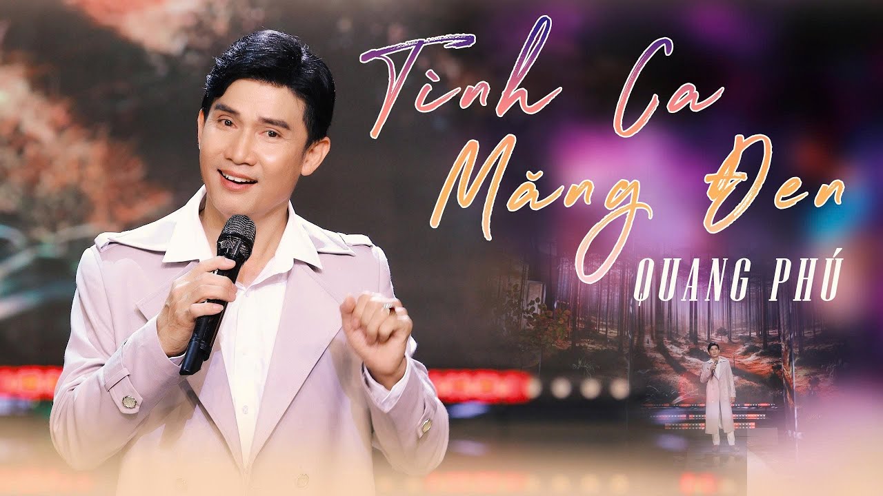 TÌNH CA MĂNG ĐEN - QUANG PHÚ | GIỌNG CA TRỮ TÌNH NGỌT NGAO NGHE LÀ NGHIỀN