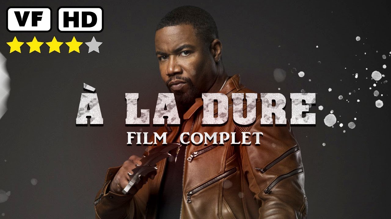 À la dure : Film Action Recent (2019) Michel Jai White / Meilleur Film D'action