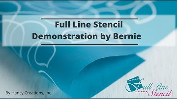 Full Line Stencil Demonstration by Bernie
