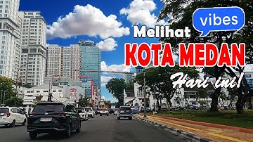 Jalan-Jalan Santai di Medan | Kota Besar yang Tak Pernah Sepi
