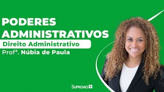 Poderes Administrativos - Profª. Núbia de Paula