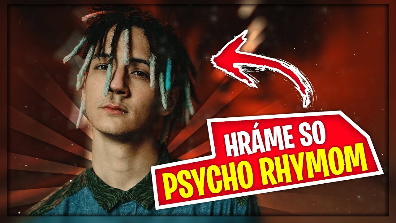 HRAJEM S Rapperom Fortnite! 😱Psycho Rhyme