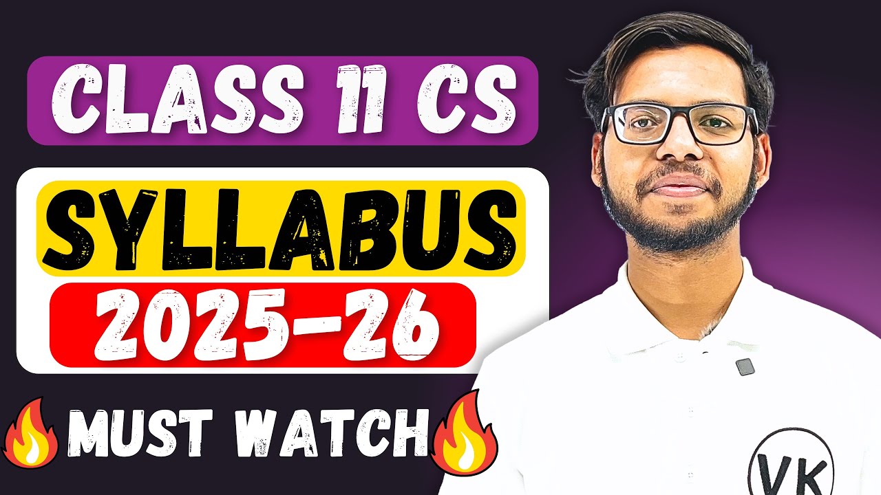 Class 11 Computer Science Syllabus 2025-26 | Class 11 CS | CBSE Class ...