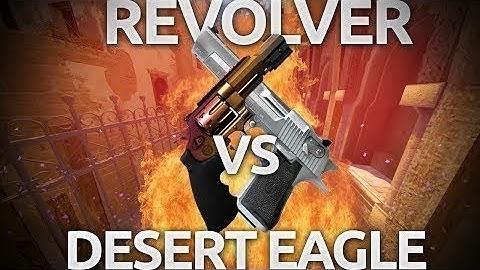 Cs go R8 vs Desert Eagle
