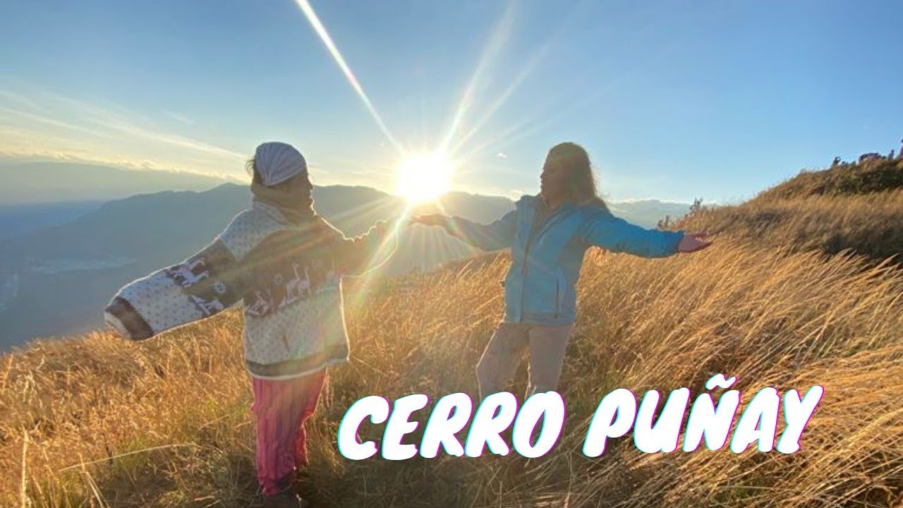 CERRO PUÑAY: ¿cómo llegar? ¿cuánto cuesta?