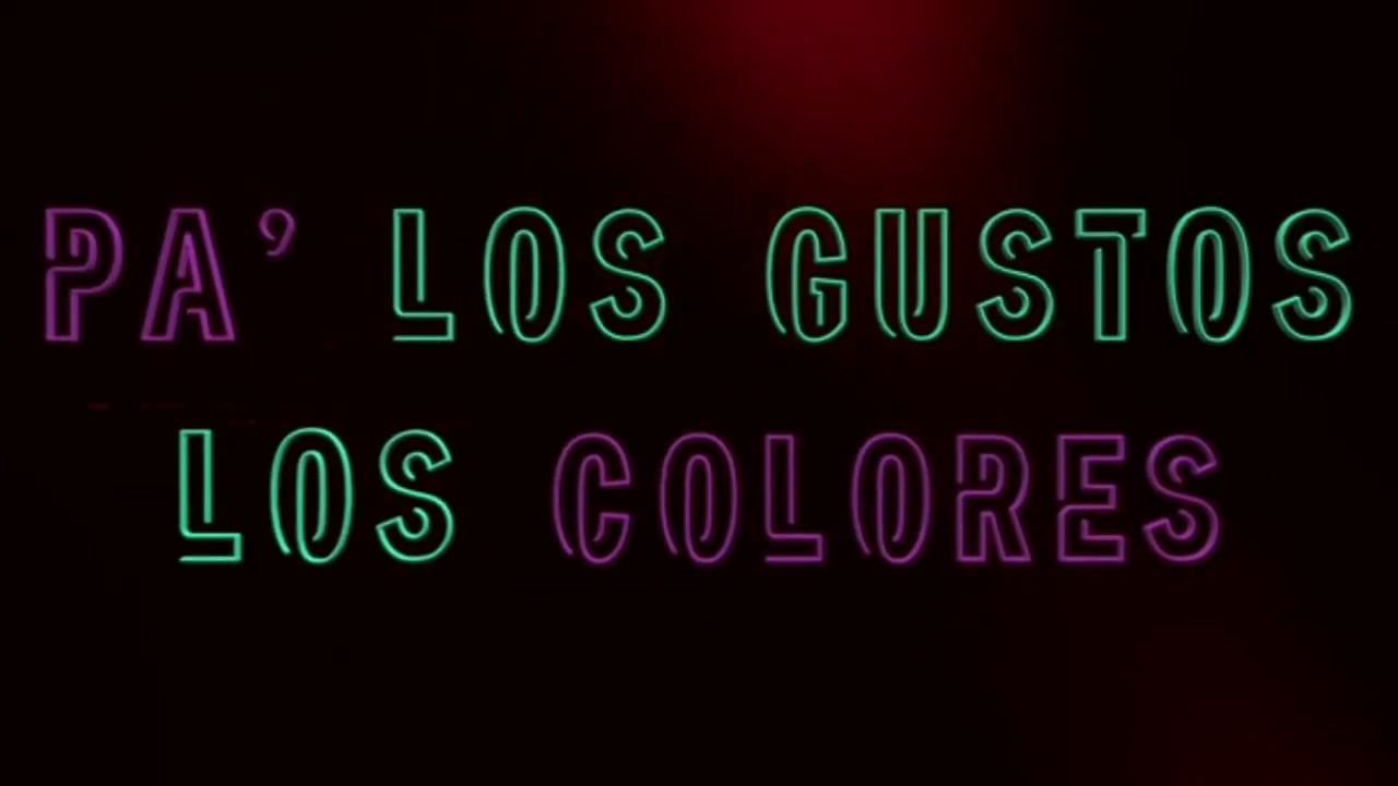 Letra Pa Los Gustos Los Colores