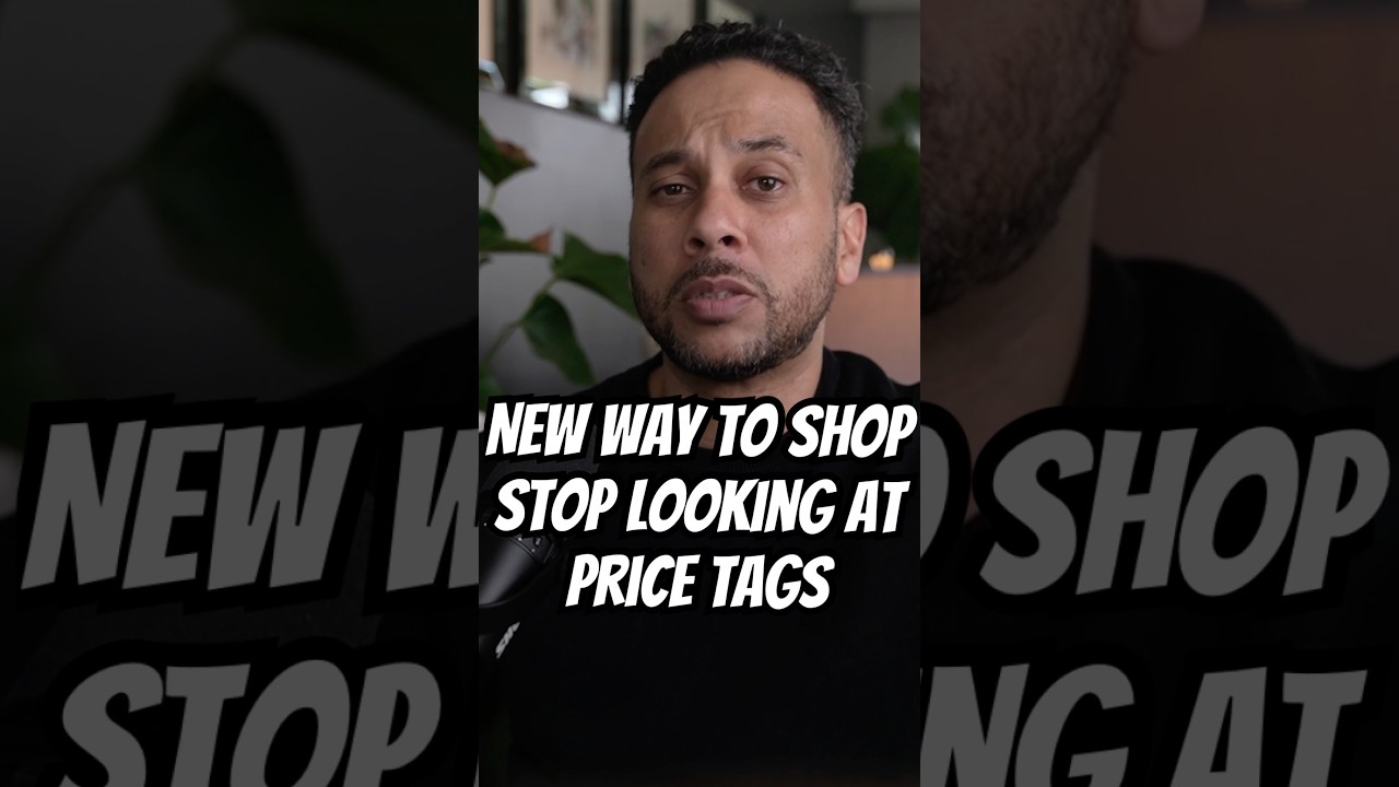 Stop Looking At Price Tags. Do This Instead 