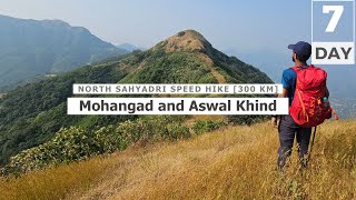 Mohangad and Aswal Khind - Episode 07 - North Sahyadri 300 km Speed Hike by Creedaz 723 views 2 months ago 32 minutes