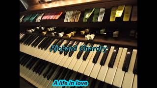 Richard Chardry - A life in love