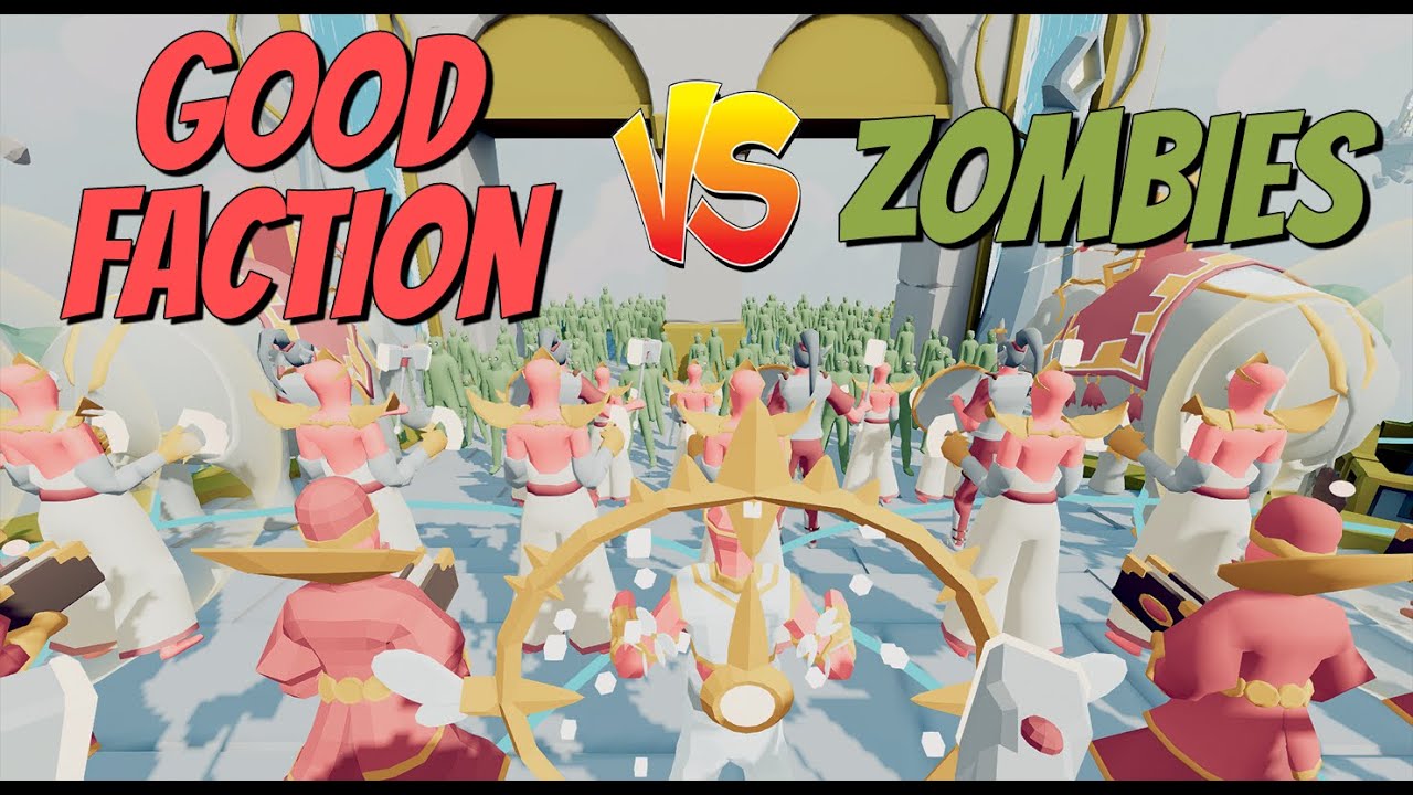 TABS - GOOD VS ZOMBIES: ALL FACTION ZOMBIE INVASION