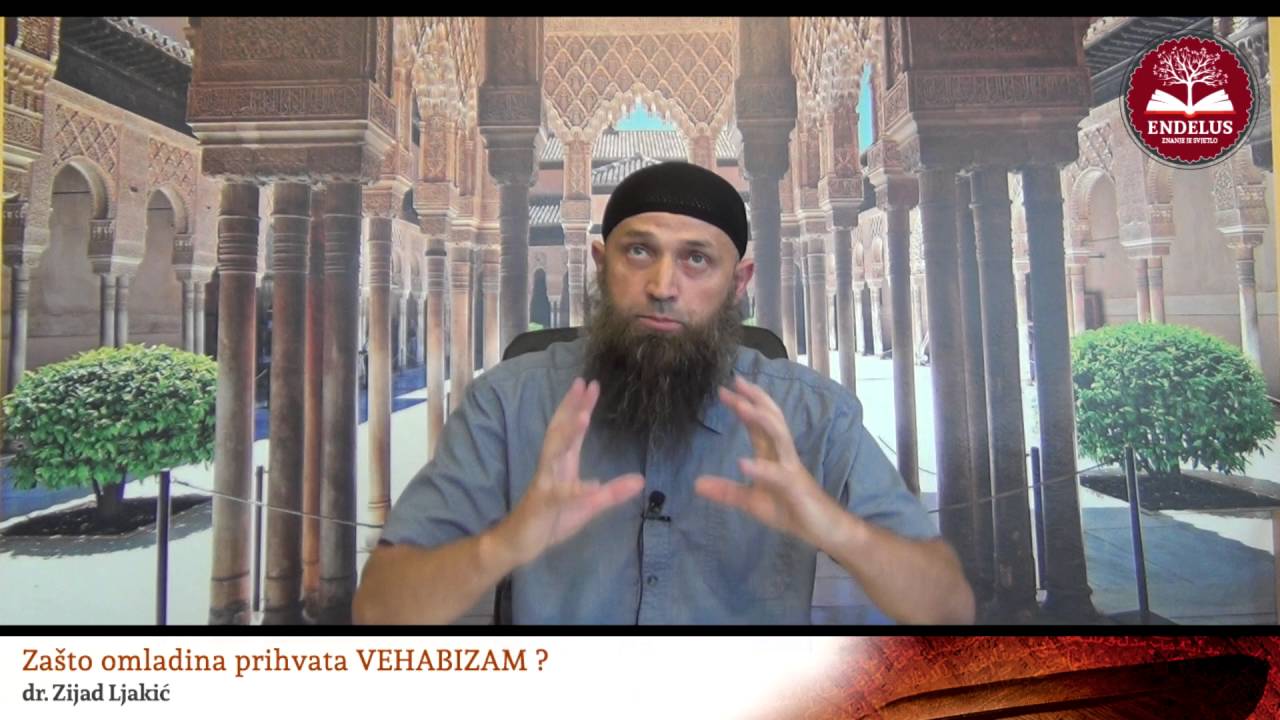 Zašto omladina prihvata VEHABIZAM? - dr. Zijad Ljakić