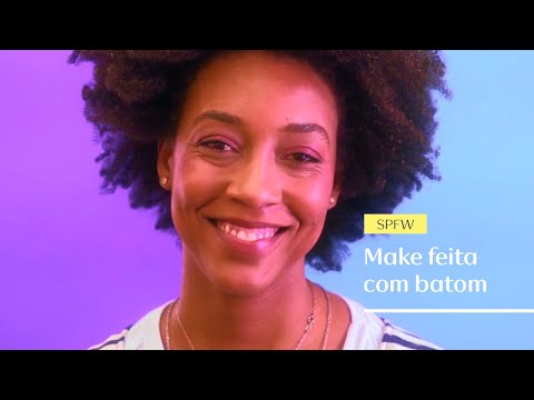 MONOCROMÁTICA – Tutorial Natura Maquiagem SPFWN44