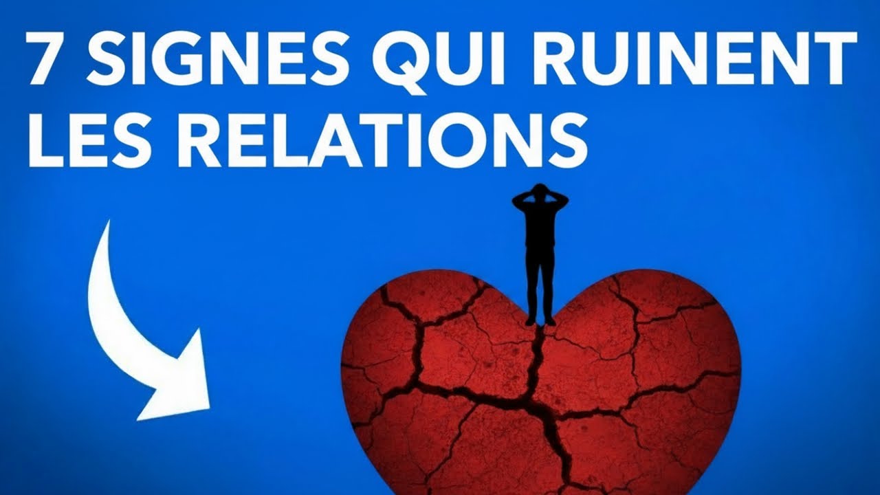 7 signes qui ruinent les relations