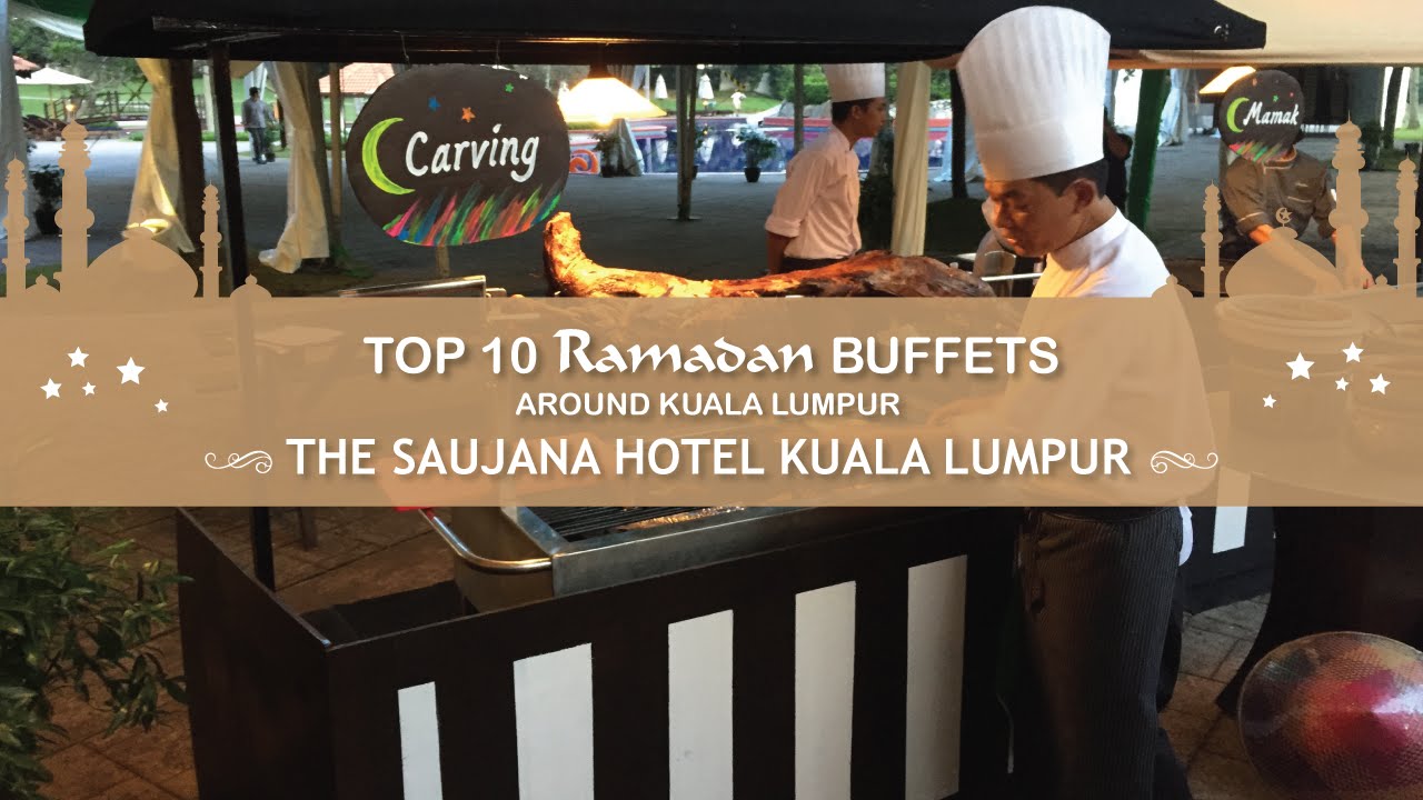 Buffet ramadhan kuala lumpur