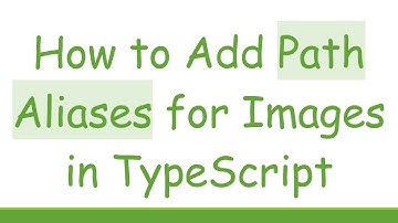 How to Add Path Aliases for Images in TypeScript