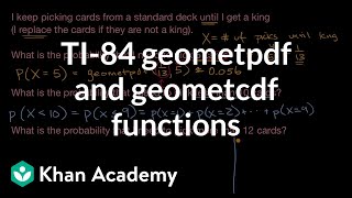 TI-84 geometpdf and geometcdf functions | Random variables | AP Statistics | Khan Academy