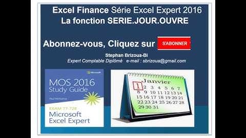 Excel 2016 : Utlisation de la Fonction SERIE.JOUR. OUVRE
