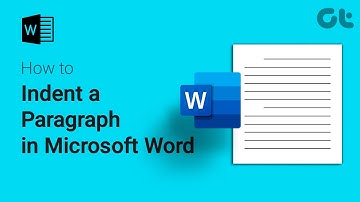 How To Indent a Paragraph in Microsoft Word | Quick Guide: Indenting Paragraphs | Guiding Tech