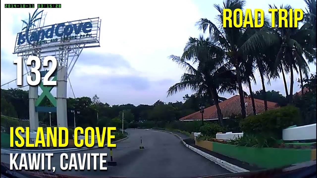 Road Trip 132 Island Cove (Kawit, Cavite) YouTube