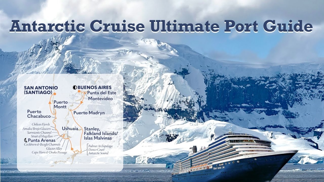 22-Day Holland America Antarctic Cruise: Ultimate Guide to Ports & Scenic Cruising