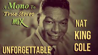 Unforgettable A Mono To True Stereo Mix - Nat King Cole