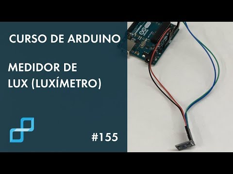 MEDIDOR DE LUX (LUXÍMETRO) | Curso de Arduino #155