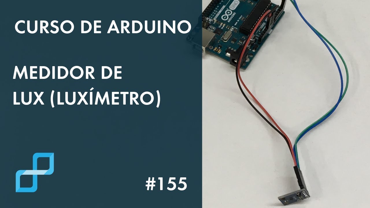 MEDIDOR DE LUX (LUXÍMETRO) | Curso de Arduino #155 - YouTube