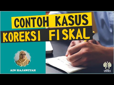 Latihan Soal Cara Menghitung Koreksi Fiskal / Rekonsiliasi Fiskal Positif & Negatif