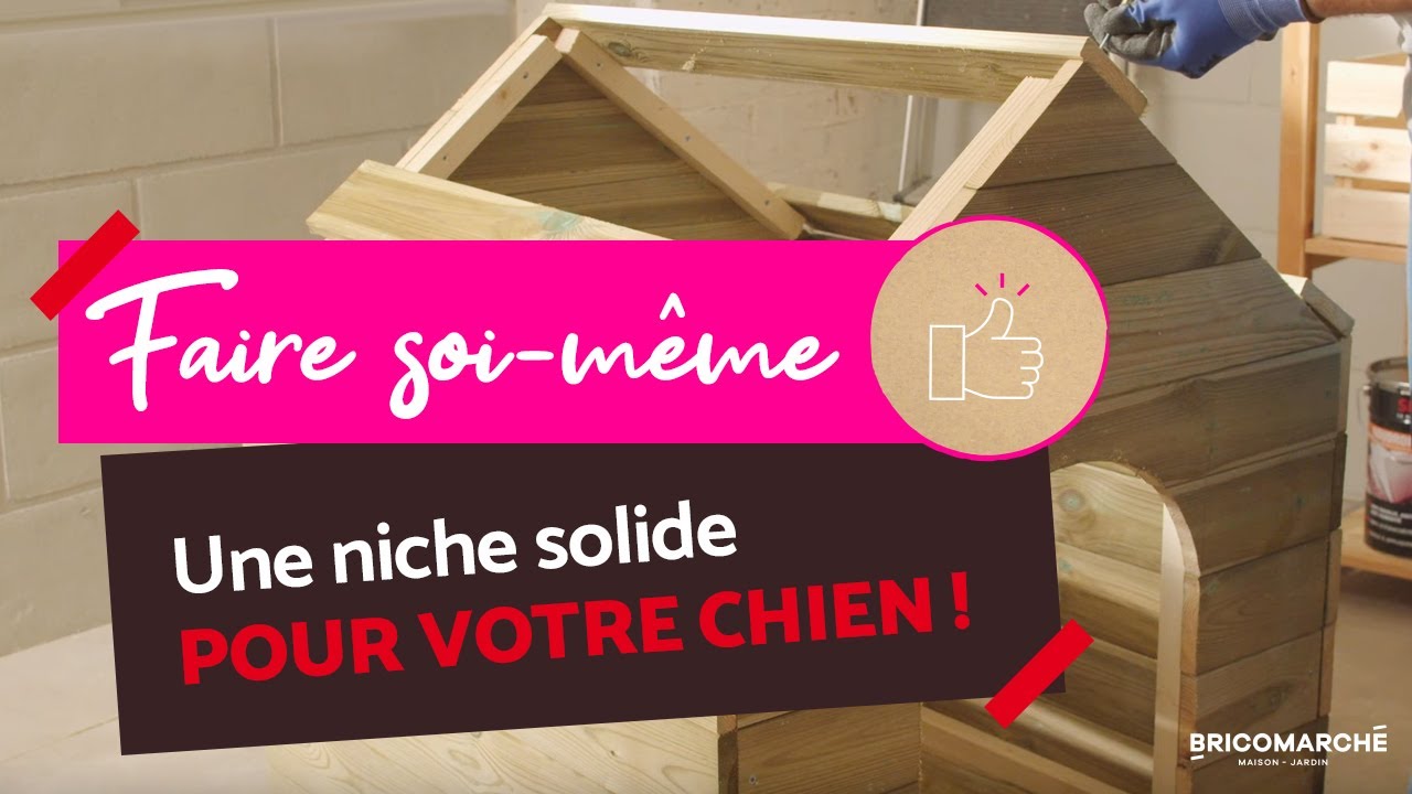 Comment faire une niche pour chien ? I Bricomarché - YouTube