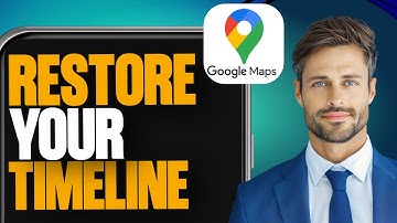 How to Recover Deleted Timeline on Google Maps 2025