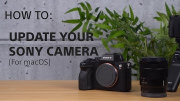 How To: Update your Sony Camera Firmware on macOS (For Models using Sony Camera Driver)