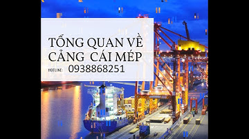 KyNam Real | Cái Mép - Thị Vải, vùng đất tiềm năng đang trỗi dậy | Tổng quan về cảng Cái Mép