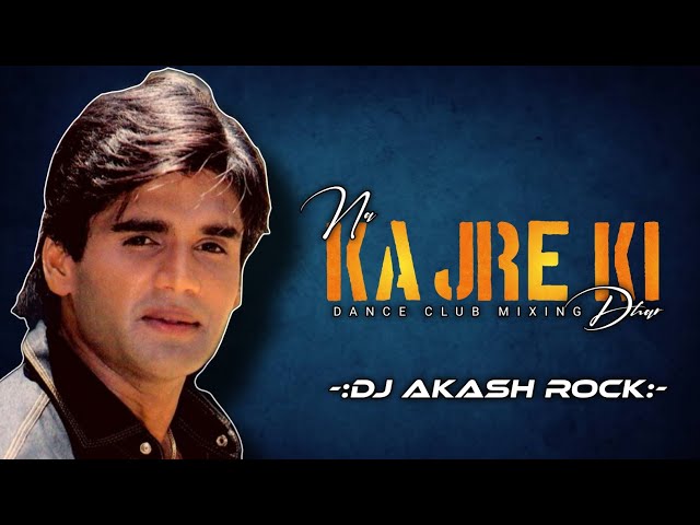 Na kajre ki dhar dance club mixing dj akash rock bhabua class=