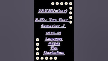 B.ED-Two year (semester -I)2025 Language Across the Curriculum