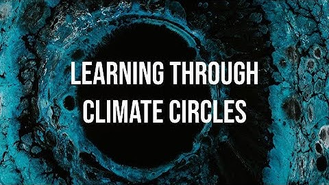 Learning through Climate Circles