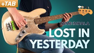 LOST IN YESTERDAY - Tame Impala | Bass Cover with Play Along Tabs