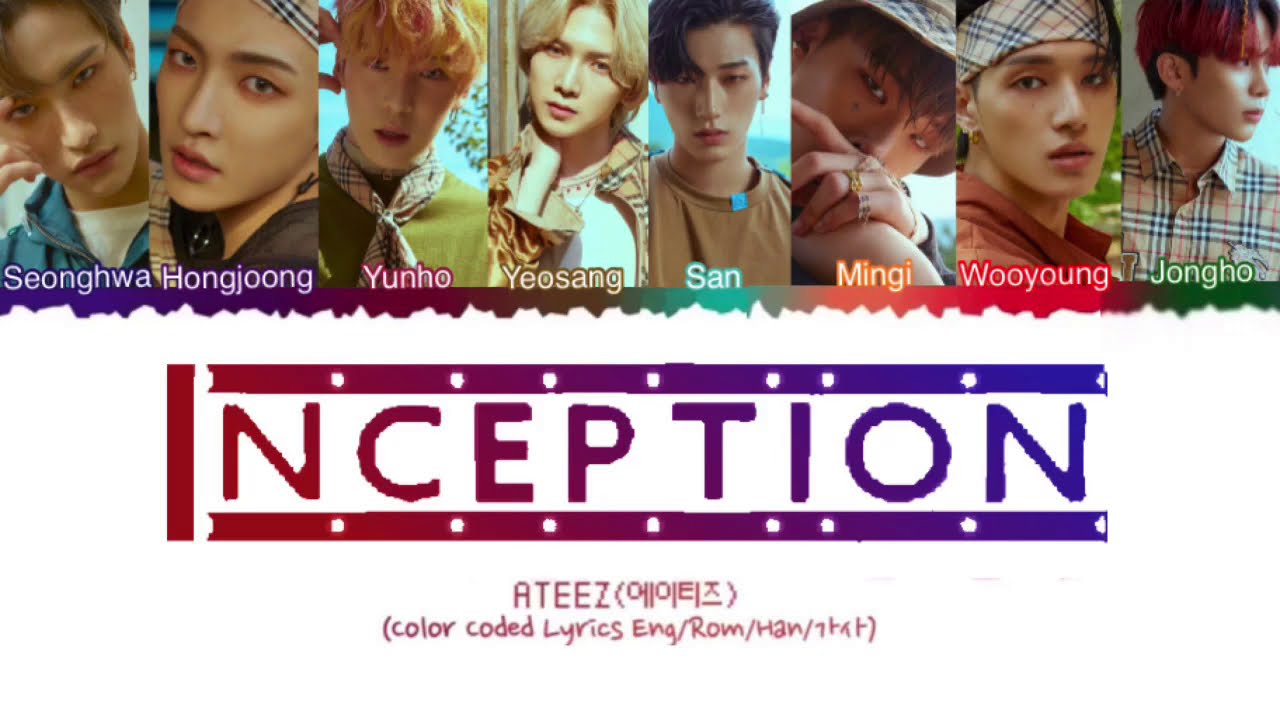 ATEEZ 'INCEPTION' lyrics (Color Coded Lyrics Eng/Rom/Han/가사) YouTube